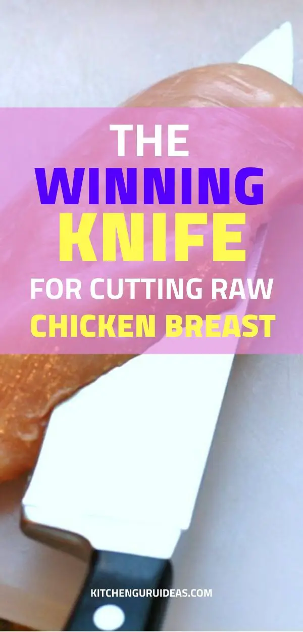 The Best Knife To Cut Raw Chicken Breast