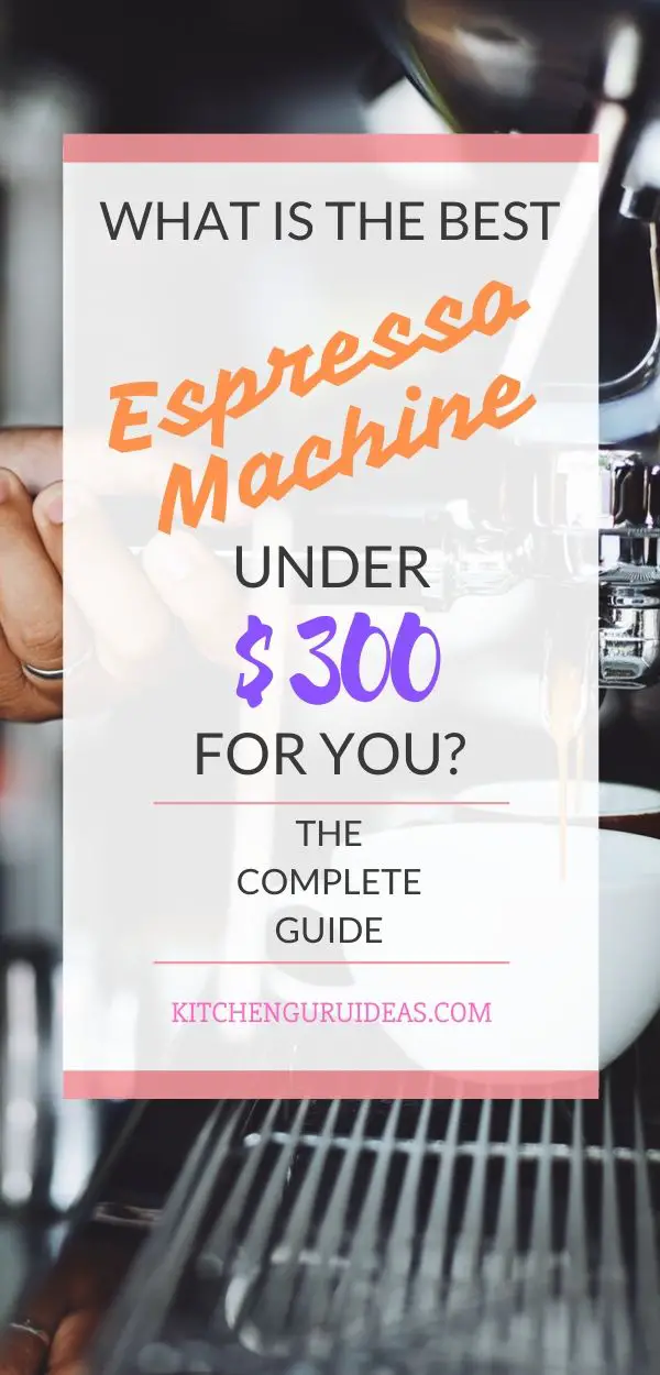 best automatic espresso machine under 300