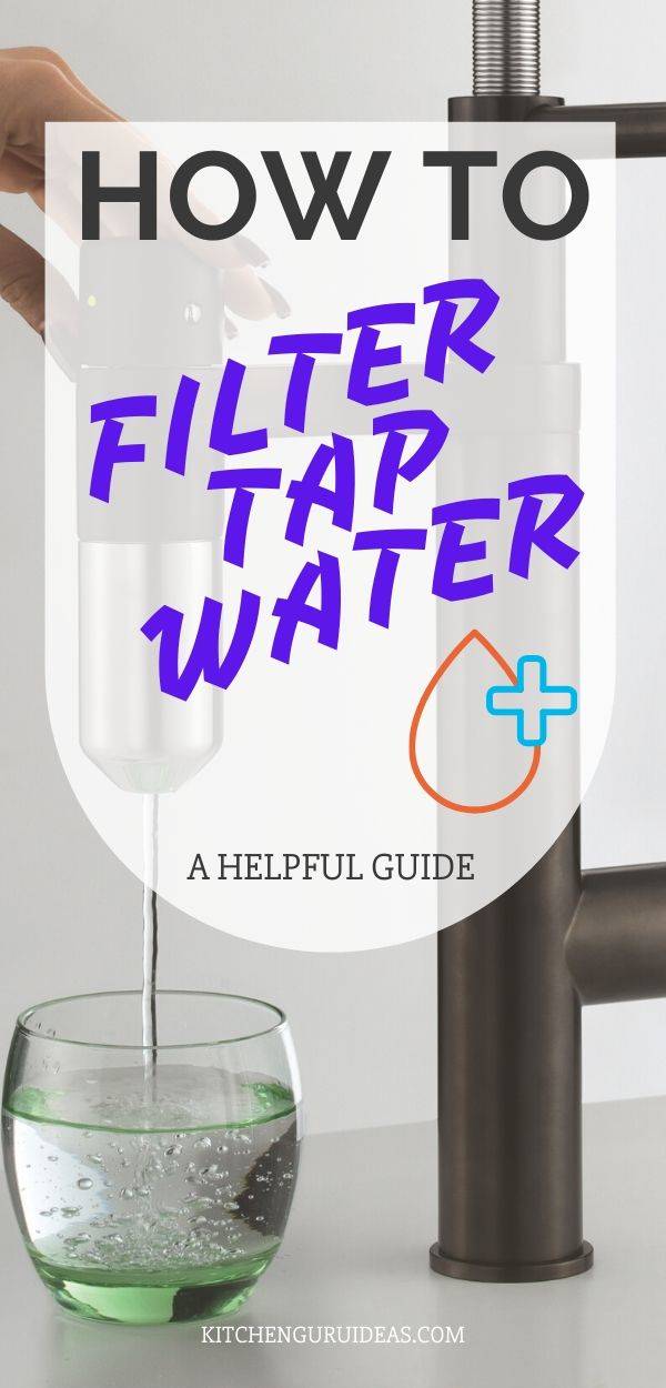 how to filter tap water
