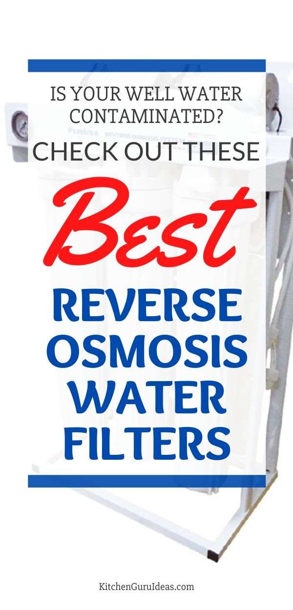 best reverse osmosis systems for well water