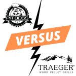 Pitt Boss vs Traeger